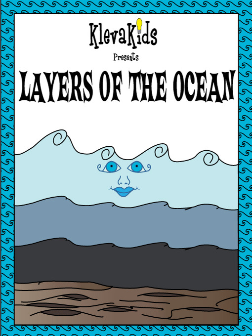 Title details for Layers of the Ocean by KlevaKids - Available
